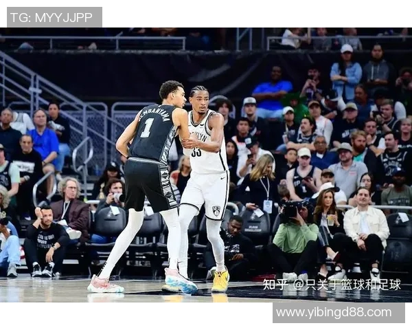 篮网与马刺精彩对决视频直播全程回放及赛后分析